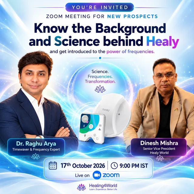 Poster: open Zoom for new prospects, the background and science behind Healy, with Dr. Raghu Arya and Dinesh Mishra, 17 October 2026